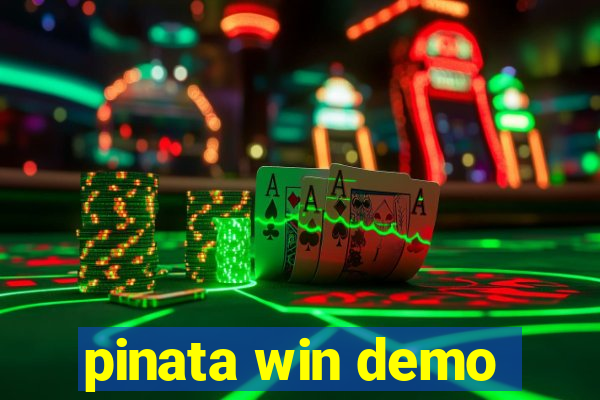 pinata win demo